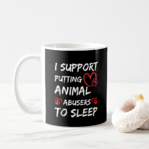 Taza De Café Apoyo que se duerma a los abusadores de animales P