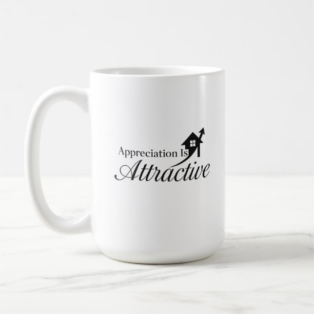 Taza De Café Appreciation is Attractive Tall  (Izquierda)