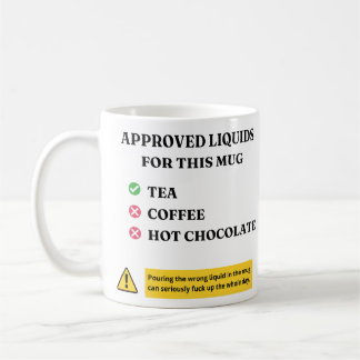 Taza De Café Approved Liquids Only Funny Tea Lover Quote Design