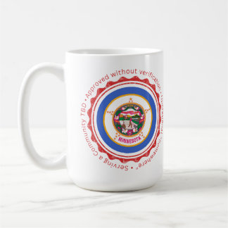 Taza De Café Approved Without Verification – Minnesota Mug