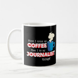 Taza De Café Apreciación periodística y café diciendo