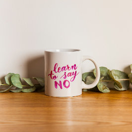 Taza De Café Aprende a decir que no - rosa