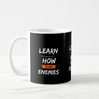 Taza De Café Aprender A Usar Su Enemigo Mug