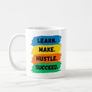 Taza De Café Aprender, hacer, presumir, tener éxito, eslogan mo