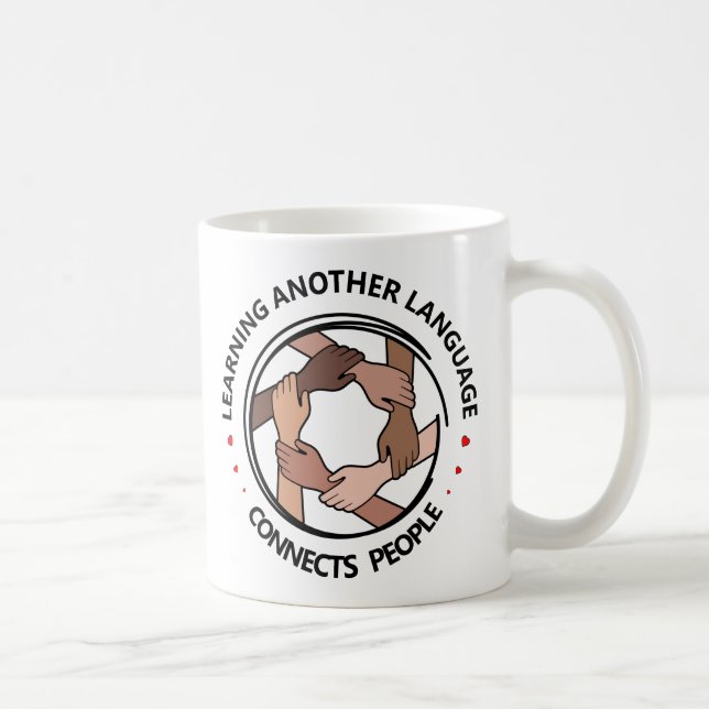 Taza De Café Aprender otro idioma conecta a la gente (Derecha)