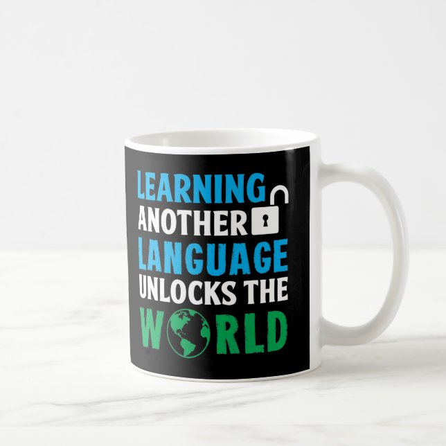 Taza De Café Aprender otro idioma desbloquea el mundo (Derecha)