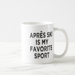 Taza De Café Apres Ski Es Mi Camiseta Deportiva Favorita Outfit