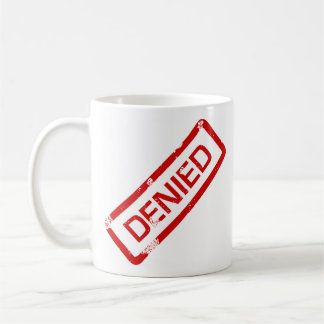 Taza De Café aprobado, negado