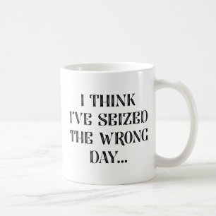 Taza De Café Apropié El Día Equivocado