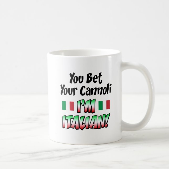 Taza De Café Apueste su Cannoli que soy italiano (Derecha)