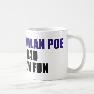 Taza De Café Apuesto A Que Edgar Allan Poe Nunca Tuvo Tanto Div