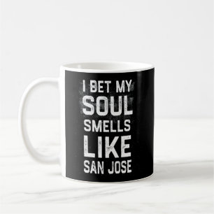Taza De Café Apuesto A Que Mi Alma Huele Como El Humor De La Ci