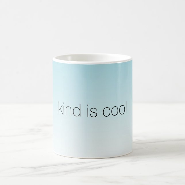 Taza De Café Aqua Ombre Kind es Guay (Centro)
