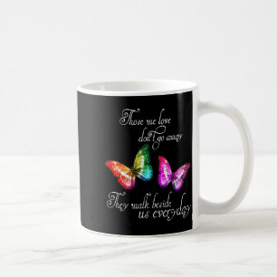 Taza De Café Aquellos que amamos no se van Se quedan junto a no