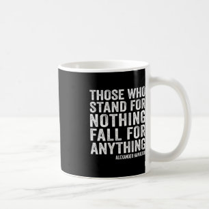 Taza De Café Aquellos Que No Se Defienden Por Nada Caen Por Cua