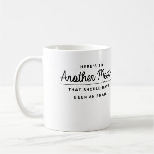Taza De Café Aquí está otra reunión