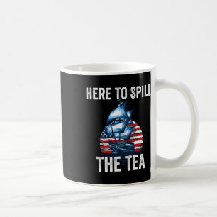 Taza De Café Aquí Para Derramar El Tea Orgullo Patriótico Estad