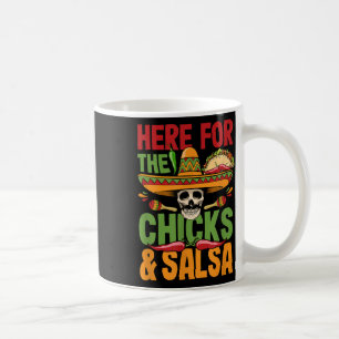 Taza De Café Aquí Por Las Salsas De Chicas Cinco De Mayo