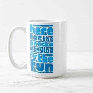 Taza De Café Aqui por los aperitivos, para divertirse