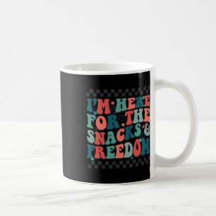 Taza De Café Aquí Por Los Aperitivos Y La Libertad 4 De Julio N