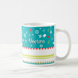 Taza De Café Aqui tem Afeição e Doçura
