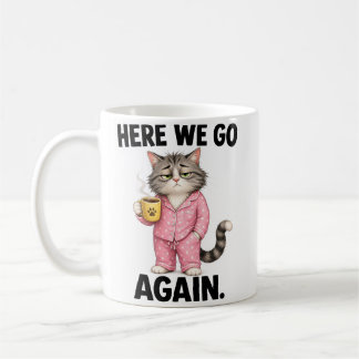 Taza De Café Aquí vamos de nuevo