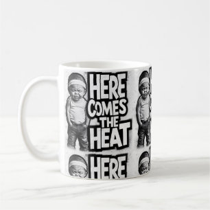 TAZA DE CAFÉ AQUÍ VIENE EL CALOR