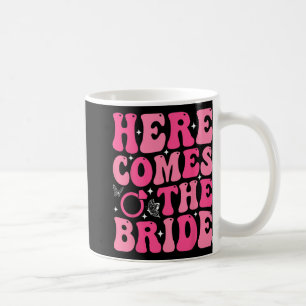 Taza De Café Aquí viene la novia fiesta de bodas despedida de s