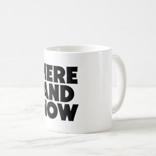 Taza De Café Aquí y ahora