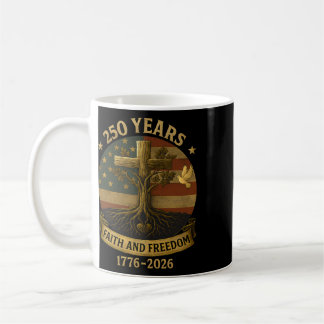 Taza De Café Árbol de la Cruz de la Bandera 250 Años Fe y Liber