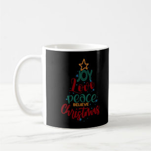Taza De Café Árbol de Navidad Alegría Paz Creer Navidades T-