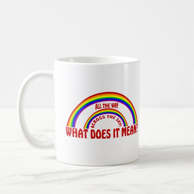 TAZA DE CAFÉ ¿ARCO IRIS DOBLE - QUÉ SIGNIFICA? (Izquierda)