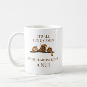 Taza De Café Ardilla Divertida Todo Diversión y Juegos Hasta