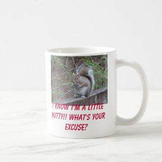 Taza De Café ¡ardilla, sé que soy un poco de nuez!! Cuál es yo…