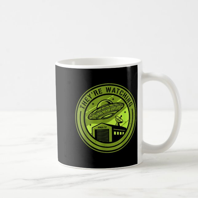 Taza De Café Area 51 They're Watching Alien Believer Batch Ufo  (Derecha)