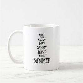 Taza De Café Argumento de Sammy versus Dave Funny