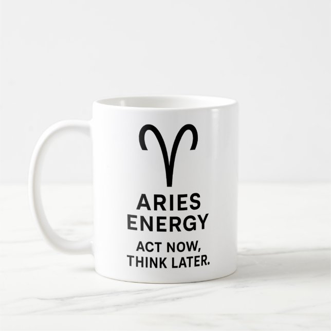 Taza De Café Aries Act Now Think Later Mug (Izquierda)