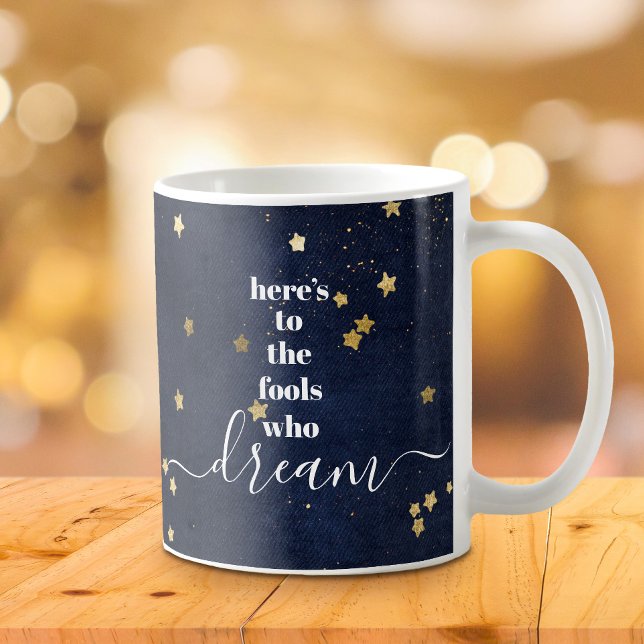 Taza De Café Armada Brindis a los tontos que sueñan Estrellas d (Subido por el creador)