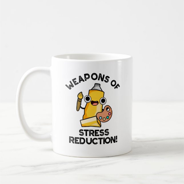 Taza De Café Armas De Reducción De Estrés Divertido Artista Pun (Izquierda)