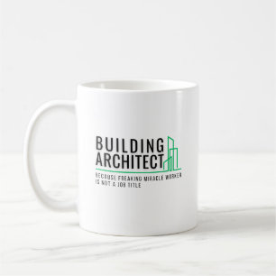 Taza De Café Arquitecto de construcción - Trabajador milagroso