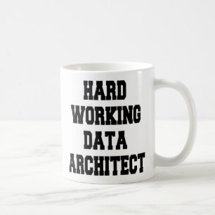 Taza De Café Arquitecto de datos de trabajo duro