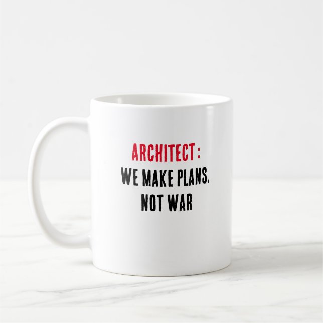 Taza De Café Arquitecto Hacemos planes, no guerra (Izquierda)