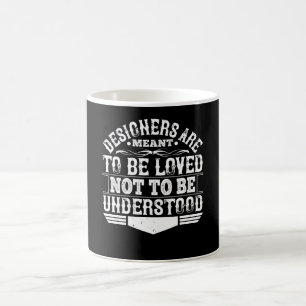 Taza De Café Arquitecto - Los diseñadores están hechos para ser