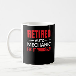 Taza De Café ¡Arreglo jubilado del mecánico de automóviles 