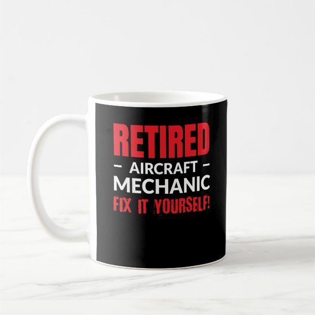 Taza De Café ¡Arreglo jubilado del mecánico de aviones él usted (Izquierda)