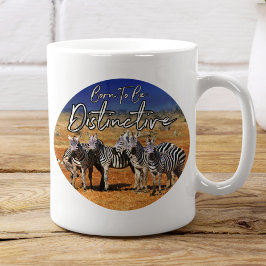 Taza De Café Arte de cebra "Nacido para ser distintivo"