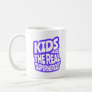 Taza De Café Arte de Cita Los Niños Son Los Verdaderos Superhér