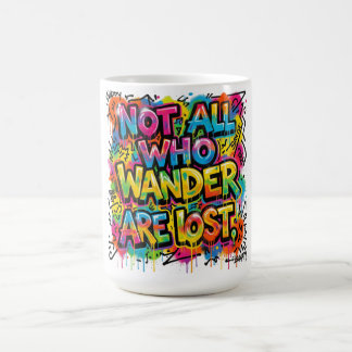 Taza De Café Arte de grafiti colorido No todos los que vagan es