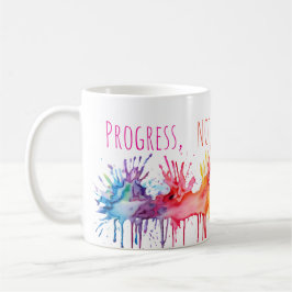Taza De Café Arte de Progreso No Perfección