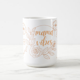 Taza De Café Arte floral de líneas Mama Vibes 